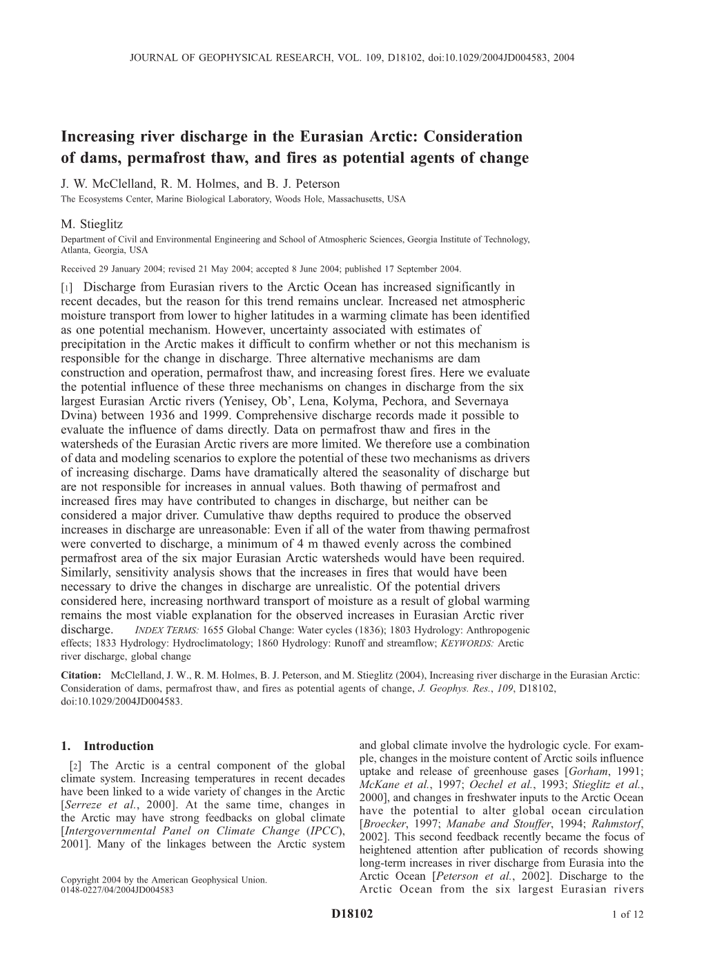 Increasing River Discharge in the Eurasian Arctic: Consideration of Dams, Permafrost Thaw, and Fires As Potential Agents of Change J