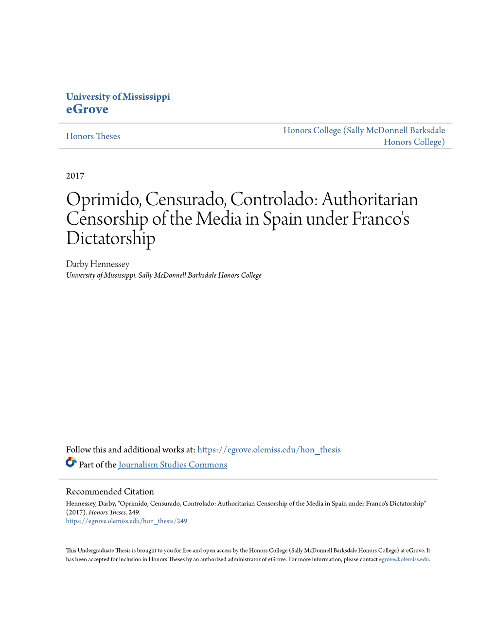 Authoritarian Censorship of the Media in Spain Under Franco's Dictatorship Darby Hennessey University of Mississippi