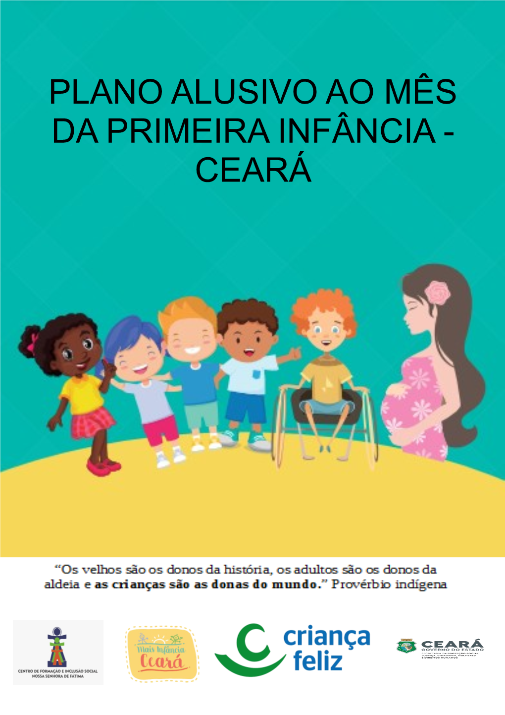 Plano Alusivo Ao Mês Da Primeira Infância - Ceará Plano Alusivo Ao Mês Da Primeira Infância – Ceará