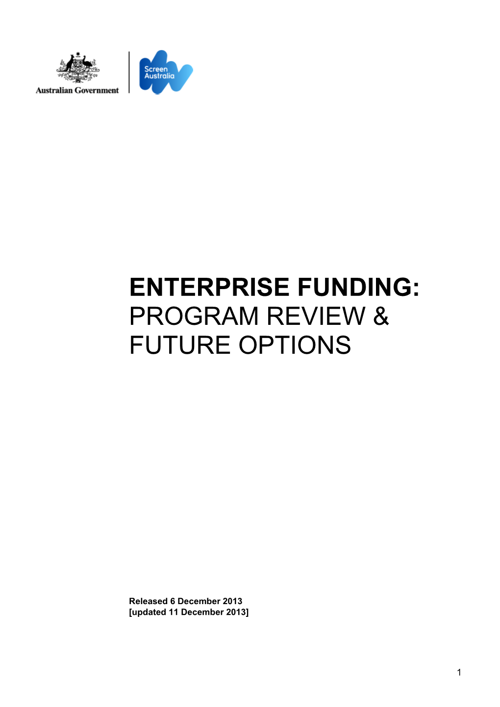 Enterprise Funding: Program Review & Future Options