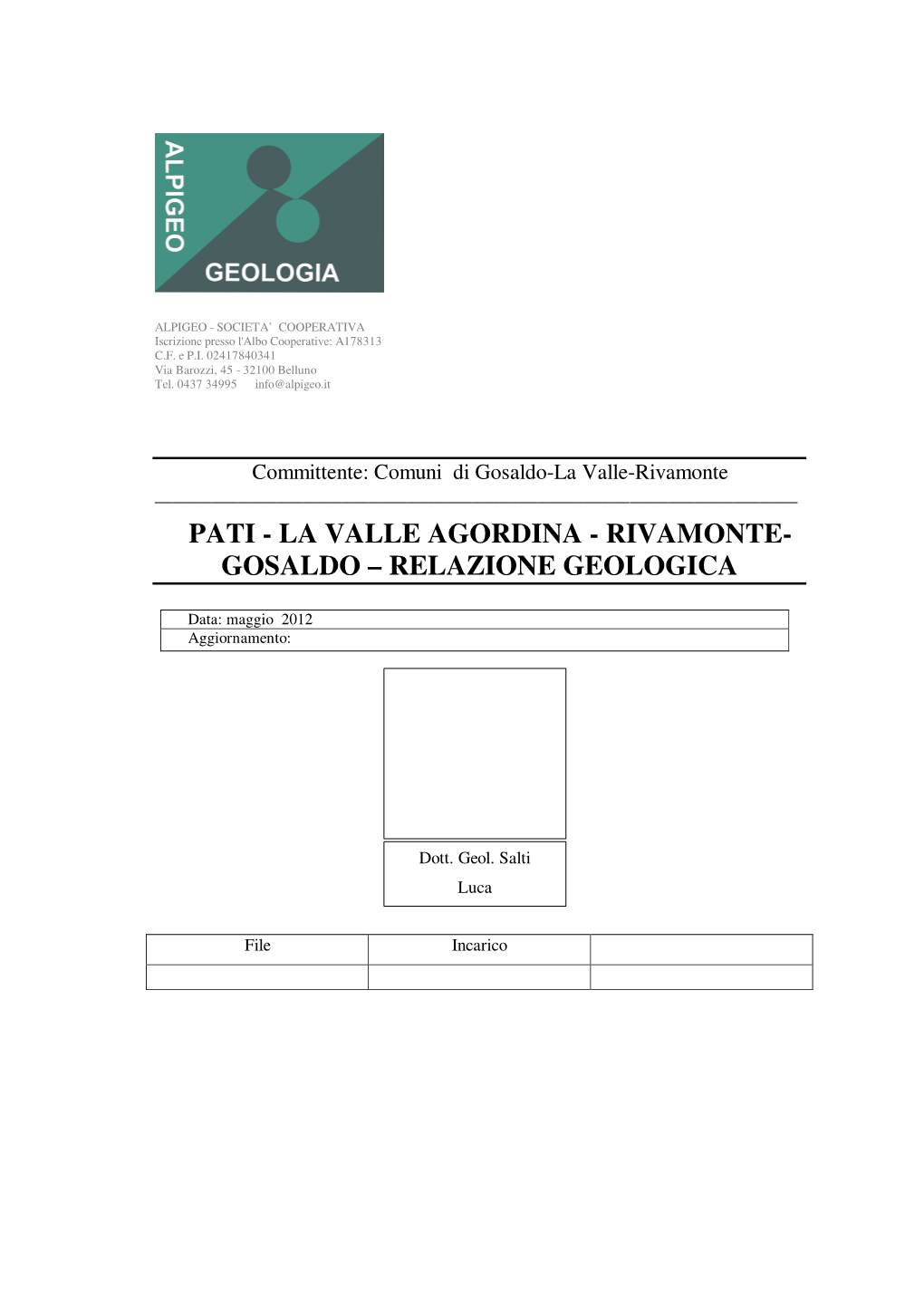 Pati - La Valle Agordina - Rivamonte- Gosaldo – Relazione Geologica