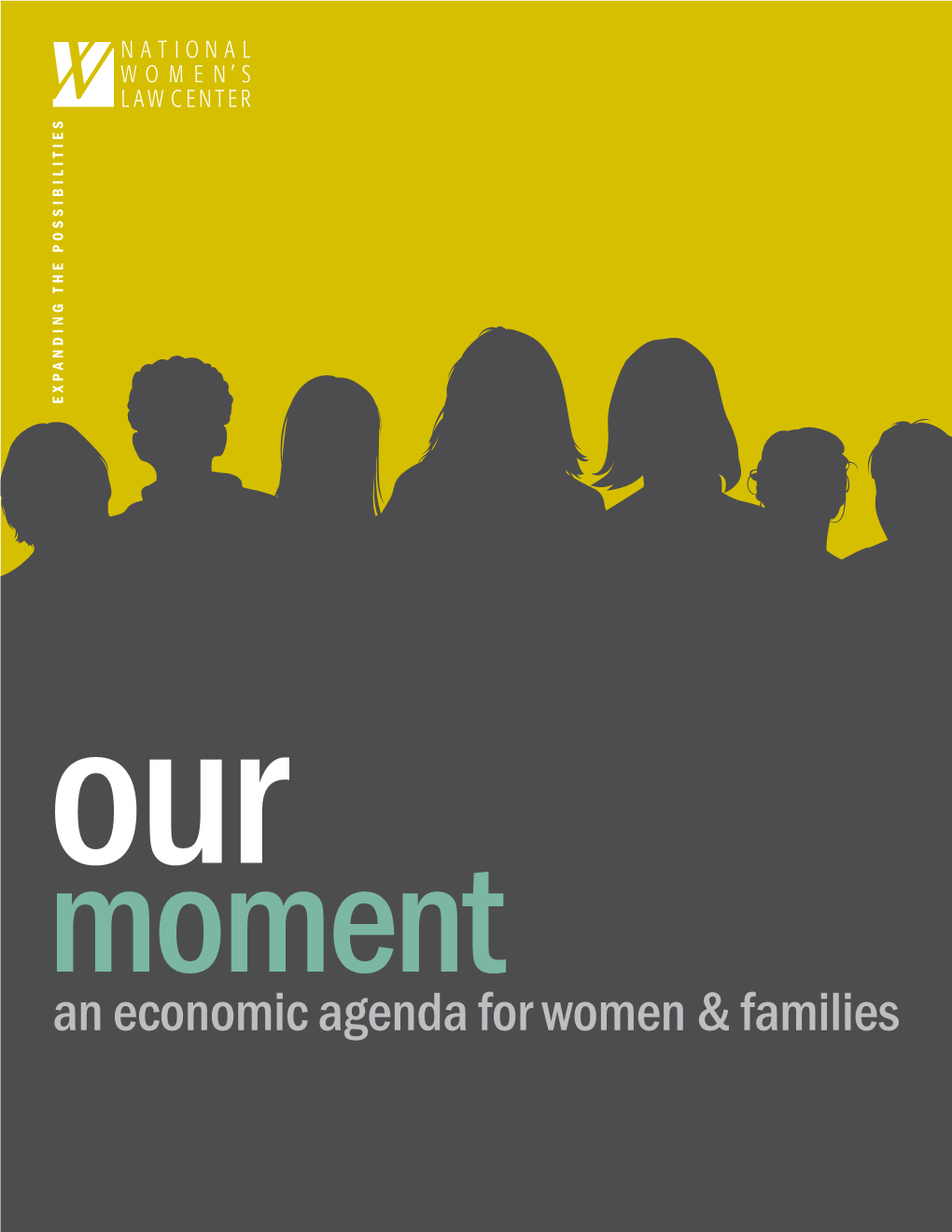 Our Moment: an Economic Agenda for Women & Families