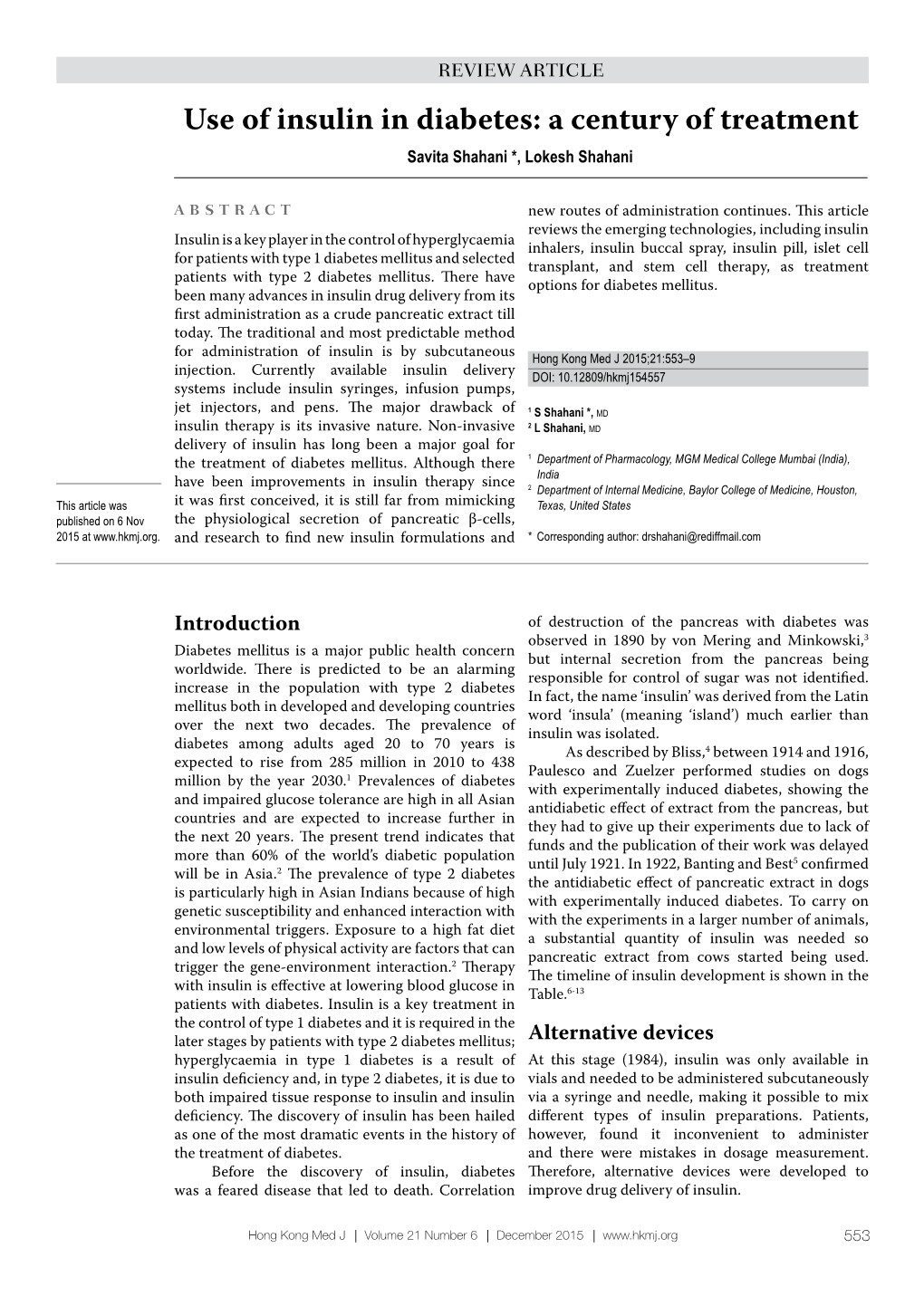 Use of Insulin in Diabetes: a Century of Treatment Savita Shahani *, Lokesh Shahani