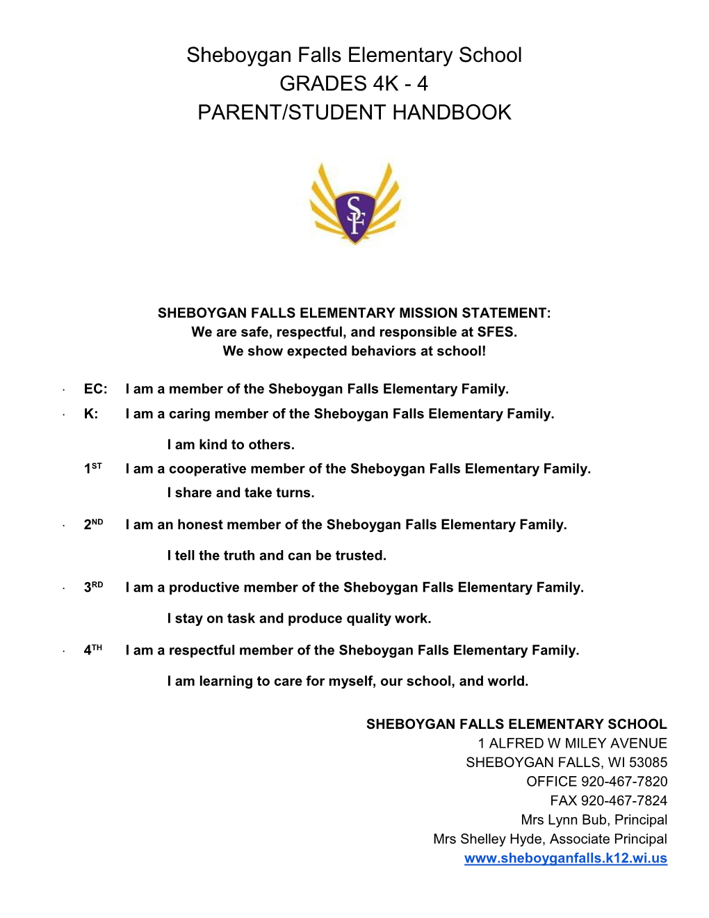 Sheboygan Falls Elementary School GRADES 4K - 4 PARENT/STUDENT HANDBOOK