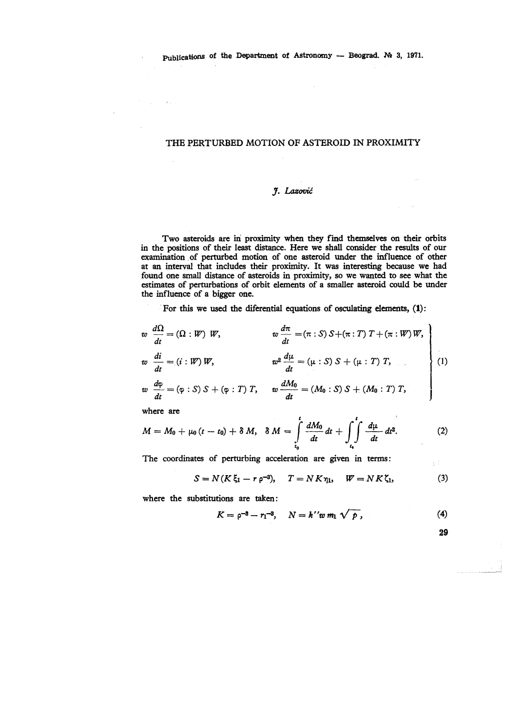 THE PERTURBED MOTION of ASTEROID in PROXIMITY Two