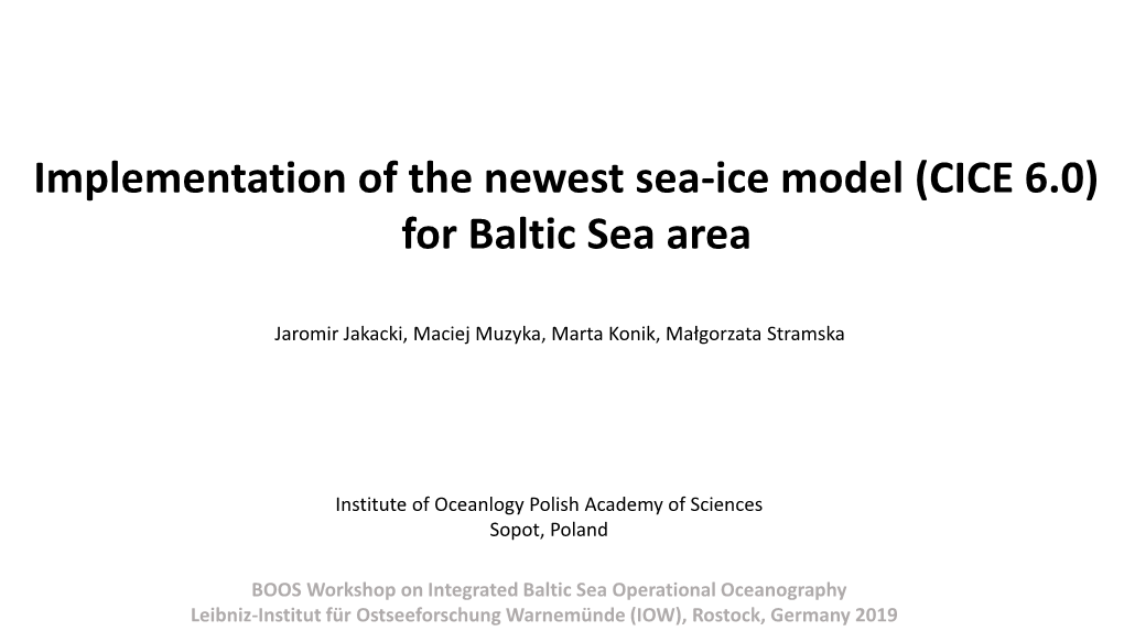 Implementation of the Newest Sea-Ice Model (CICE 6.0) for Baltic Sea Area