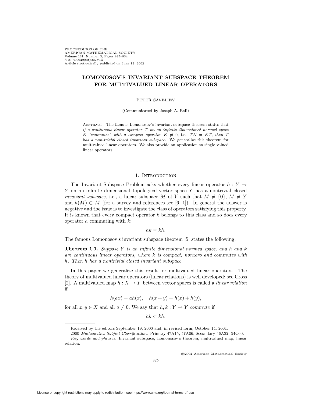 LOMONOSOV's INVARIANT SUBSPACE THEOREM for MULTIVALUED LINEAR OPERATORS 1. Introduction the Invariant Subspace Problem Asks Wh