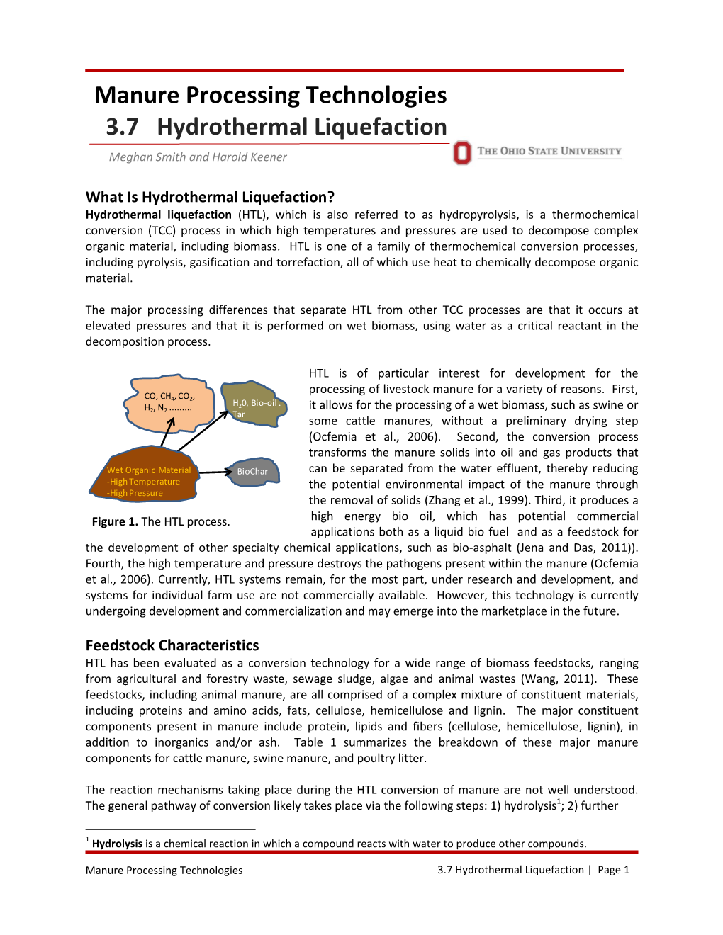 Hydrothermal Liquefaction Meghan Smith and Harold Keener