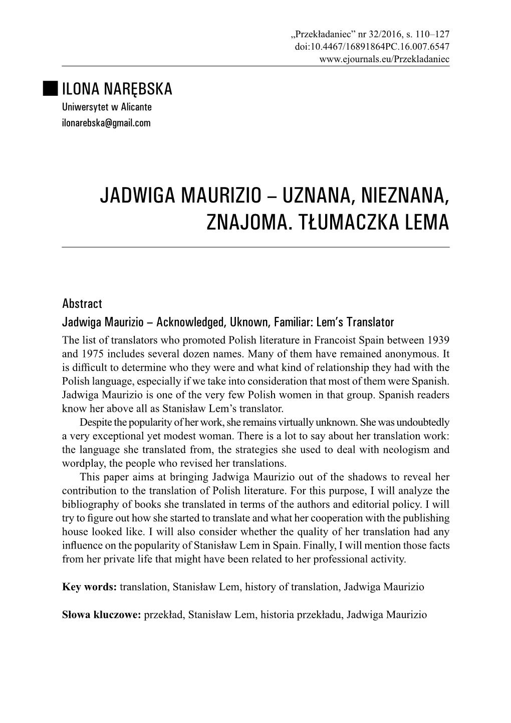 Jadwiga Maurizio – Uznana, Nieznana, Znajoma