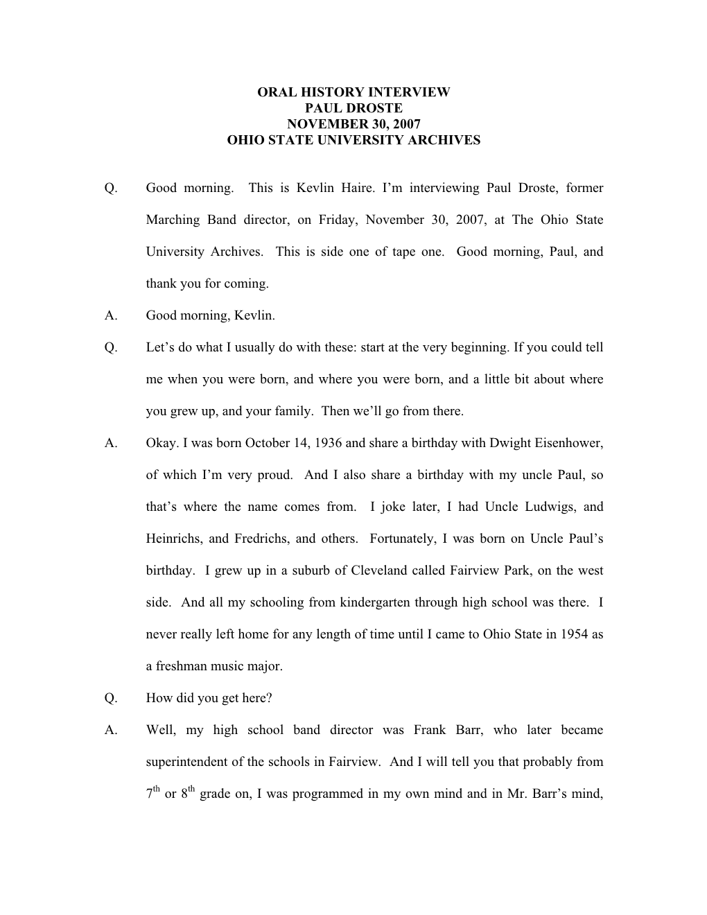Oral History Interview Paul Droste November 30, 2007 Ohio State University Archives