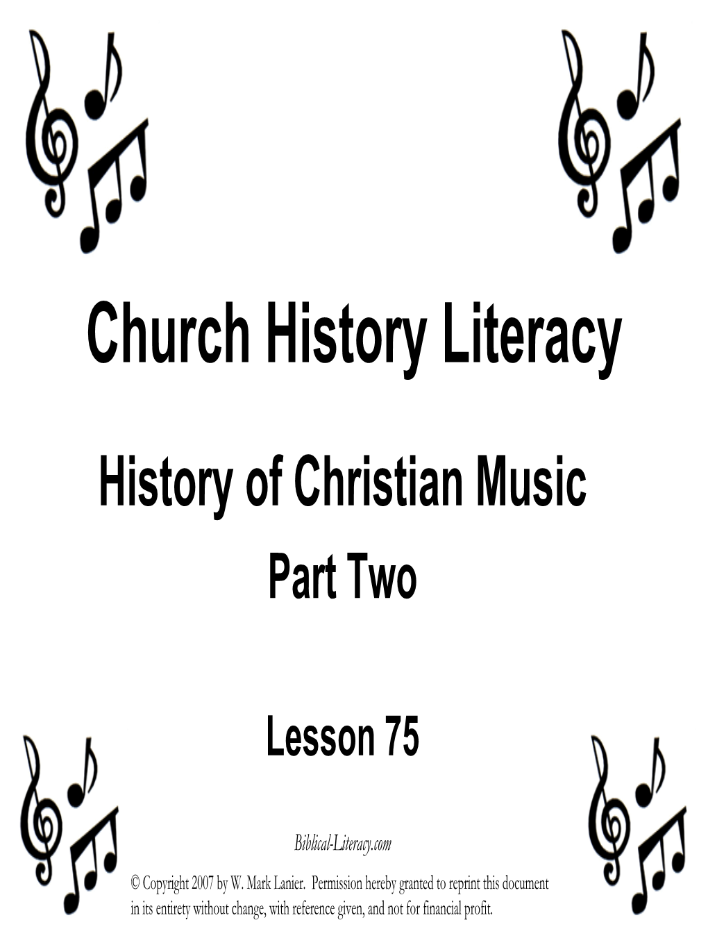 Church History Literacy Music Part 2