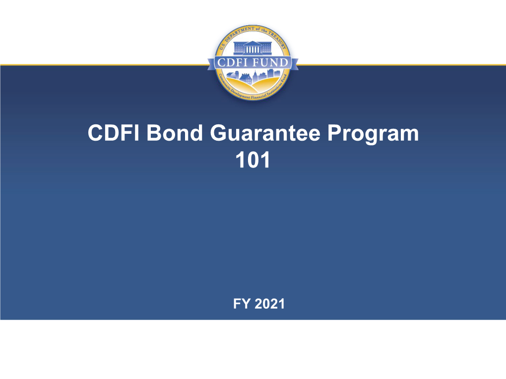 CDFI Bond Guarantee Program 101