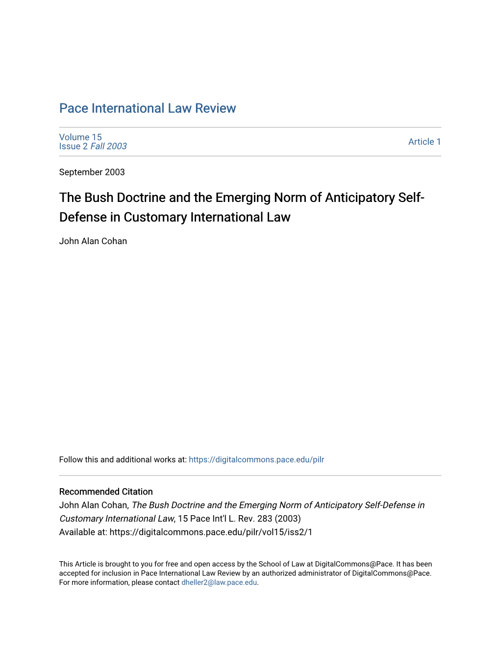 The Bush Doctrine and the Emerging Norm of Anticipatory Self-Defense in Customary International Law, 15 Pace Int'l L