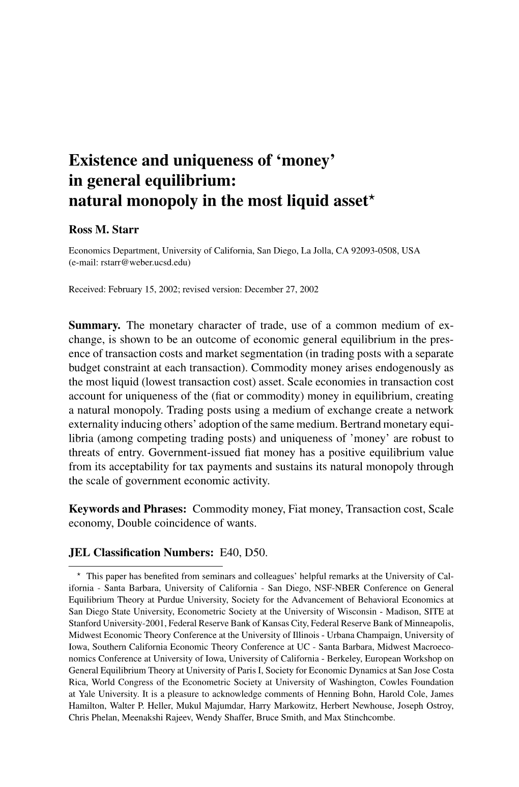 'Money' in General Equilibrium: Natural Monopoly in the Most Liquid Asset