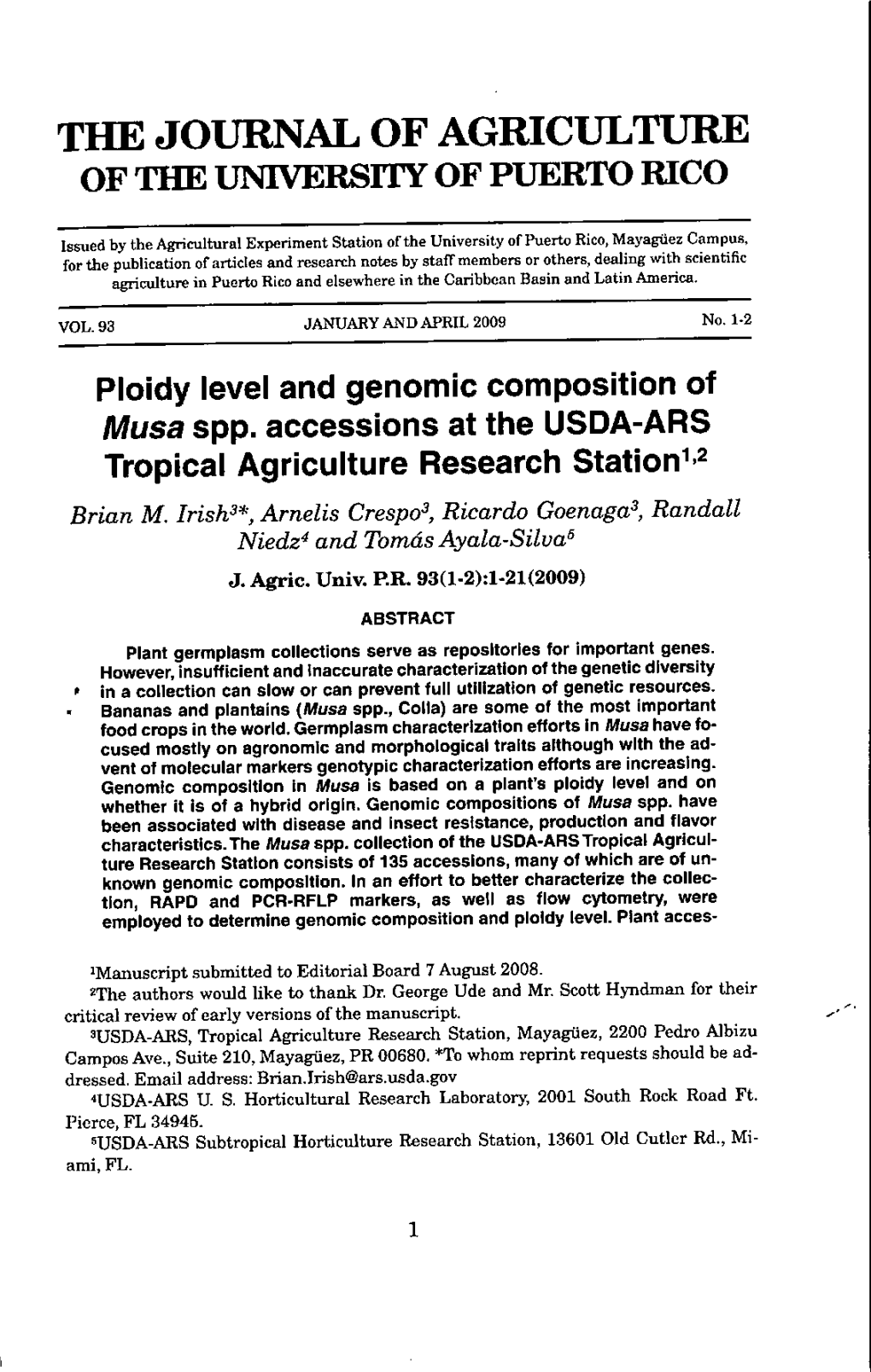 Ploidy Level and Genomic Composition of Musa Spp. Accessions at the USDA-ARS Tropical Agriculture Research Station1'2 Brian M