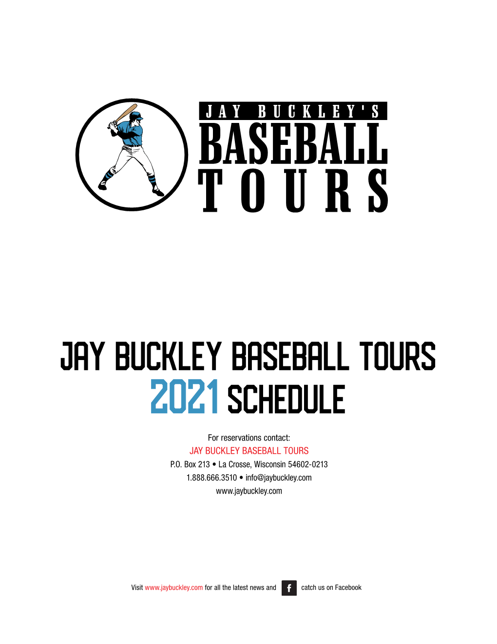 Jay Buckley Baseball Tours 2021 Schedule