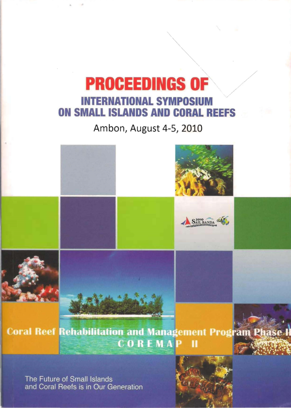 ON SMALL ISLANDS and CORAL REEFS Ambon, August 4-5, 2010