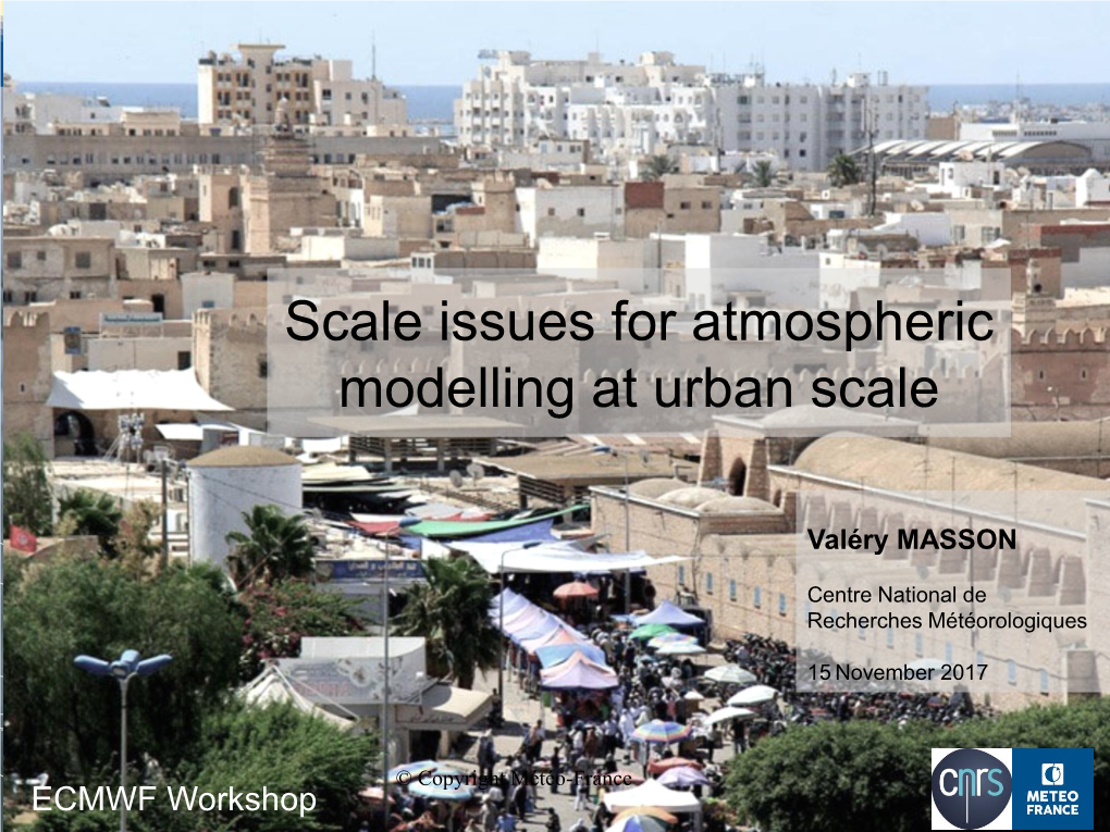 Scale Issues for Atmospheric Modelling at Urban Scale