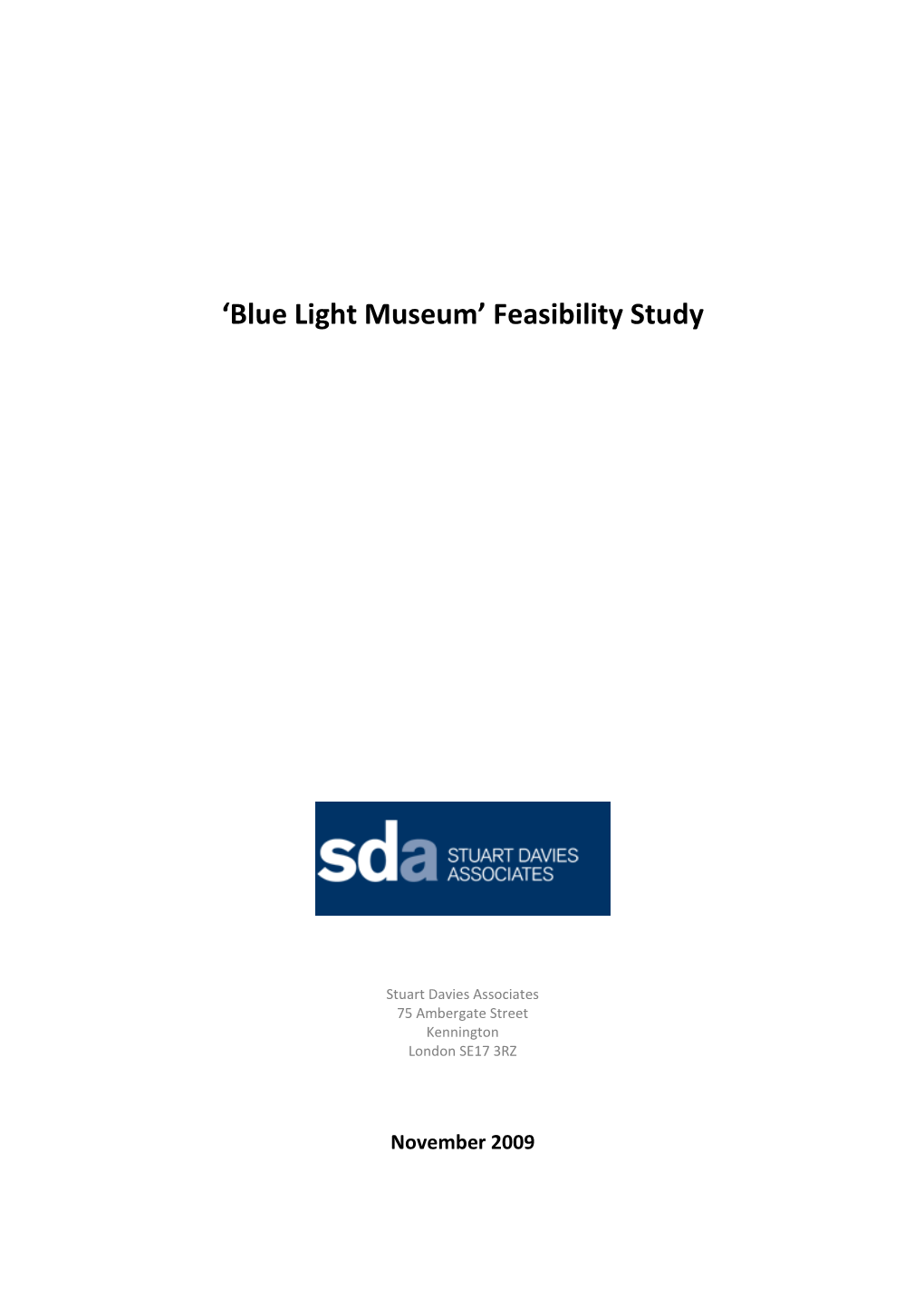 Appendix 1: 'Blue Light Museum' Feasibility Study