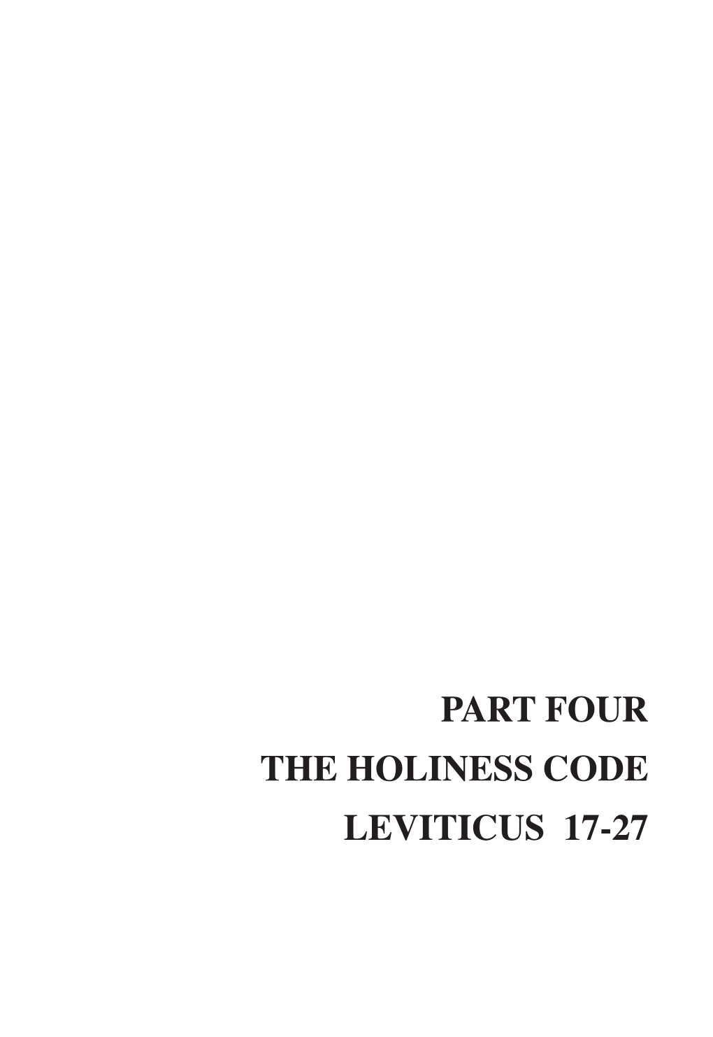 Part Four the Holiness Code Leviticus 17-27