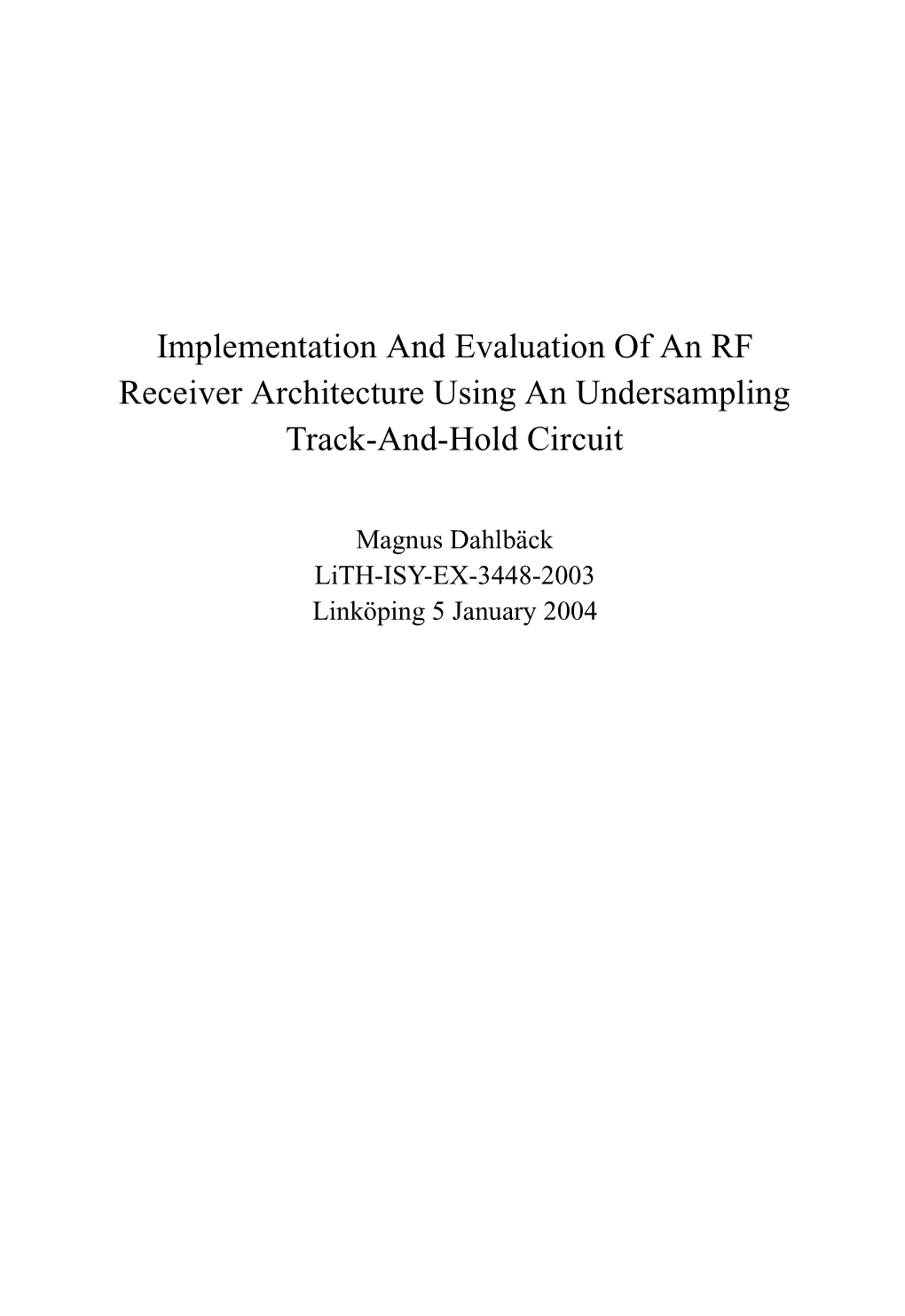 Implementation and Evaluation of an RF Receiver Architecture Using an Undersampling Track-And-Hold Circuit