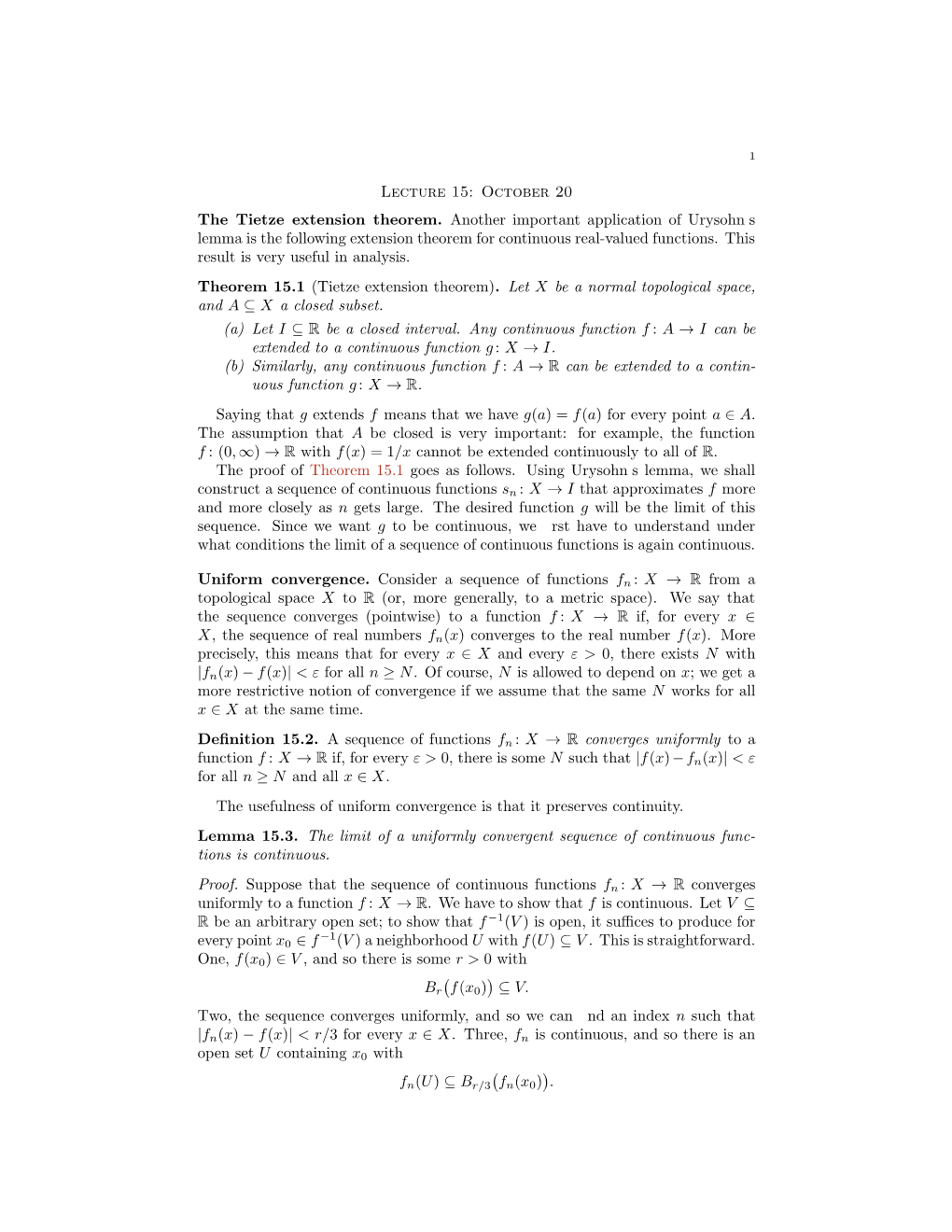 Lecture 15: October 20 the Tietze Extension Theorem. Another