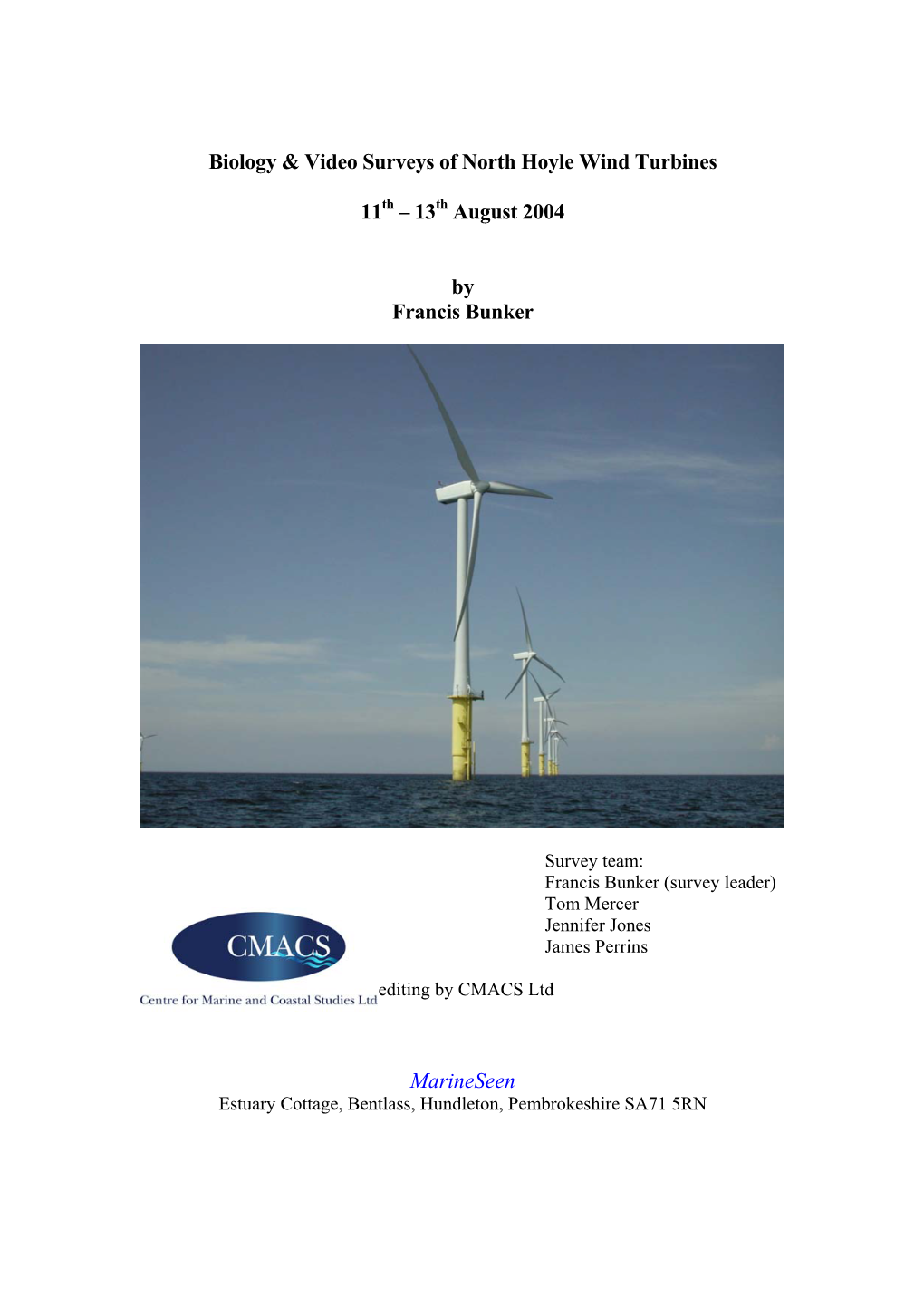 Biology and Video Surveys of North Hoyle Wind Farm