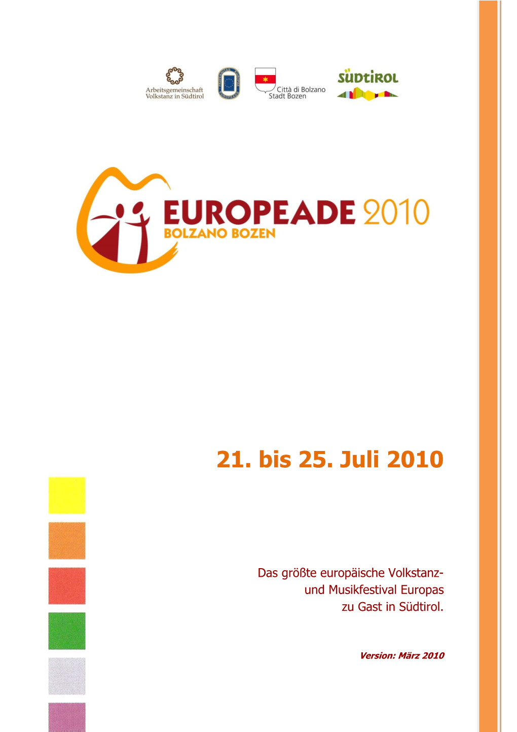 2010-03-22 EUROPEADE in Bozen-Südtirol Pressemappe 2010
