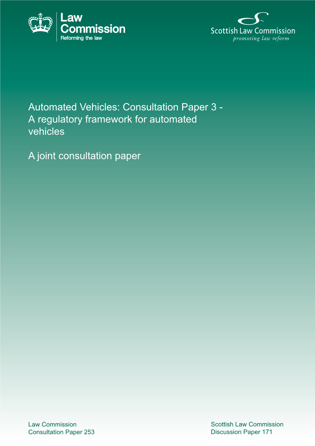 Automated Vehicles: Consultation Paper 3 - a Regulatory Framework for Automated Vehicles