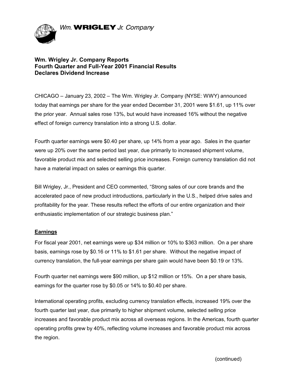 Wm. Wrigley Jr. Company Reports Fourth Quarter and Full-Year 2001 Financial Results Declares Dividend Increase