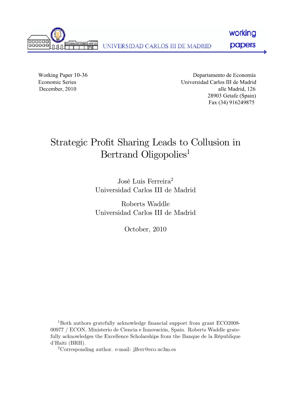 Strategic Profit Sharing Leads to Collusion in Bertrand