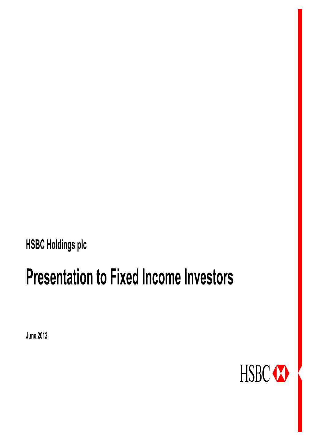 Presentation to Fixed Income Investors