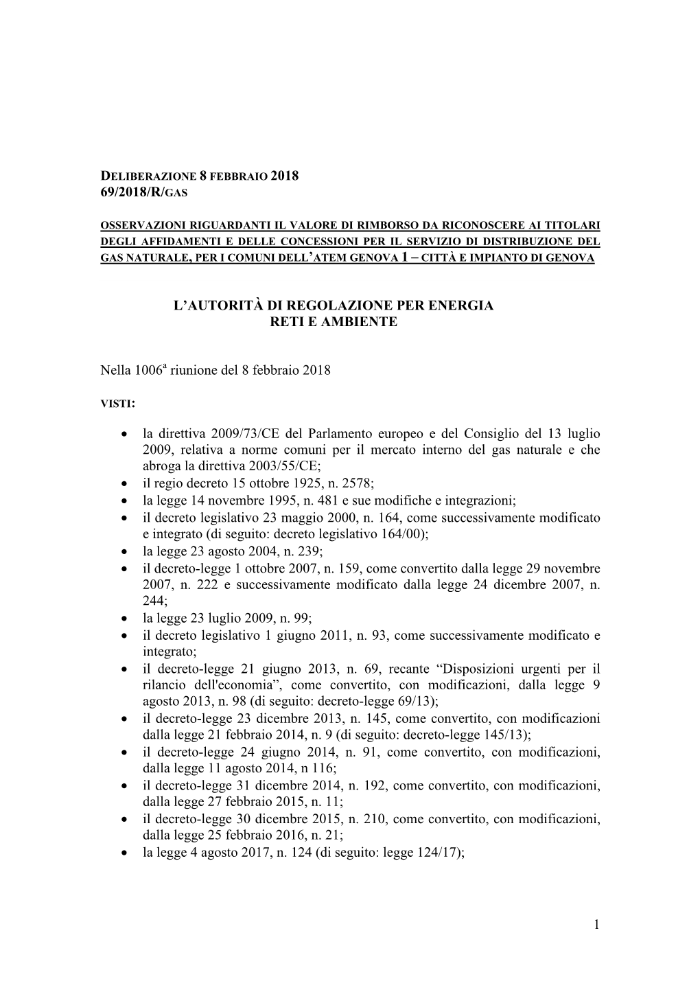 1 69/2018/R/Gas L'autorità Di Regolazione Per Energia