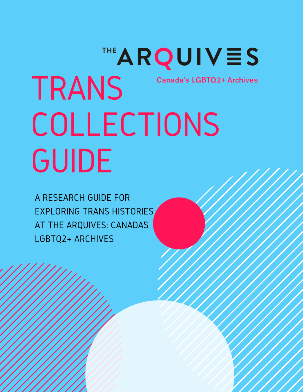 A Research Guide for Exploring Trans Histories at the Arquives