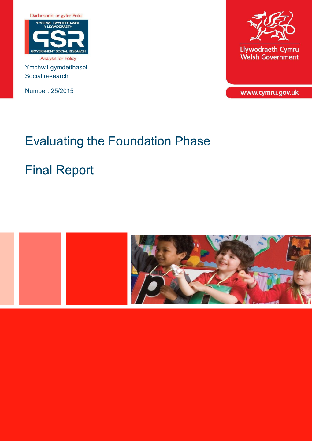 Evaluating the Foundation Phase: Final Report