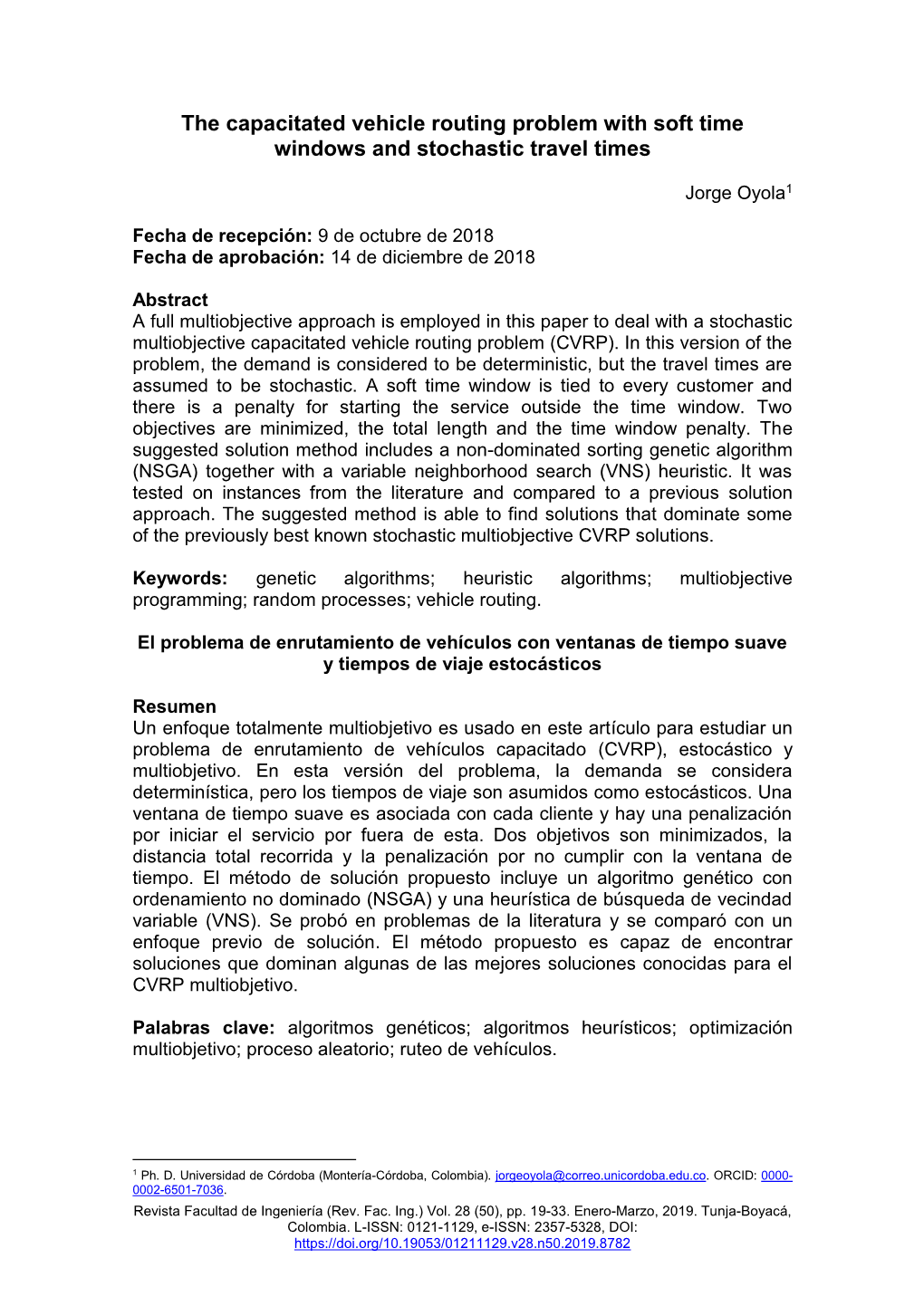 The Capacitated Vehicle Routing Problem with Soft Time Windows and Stochastic Travel Times