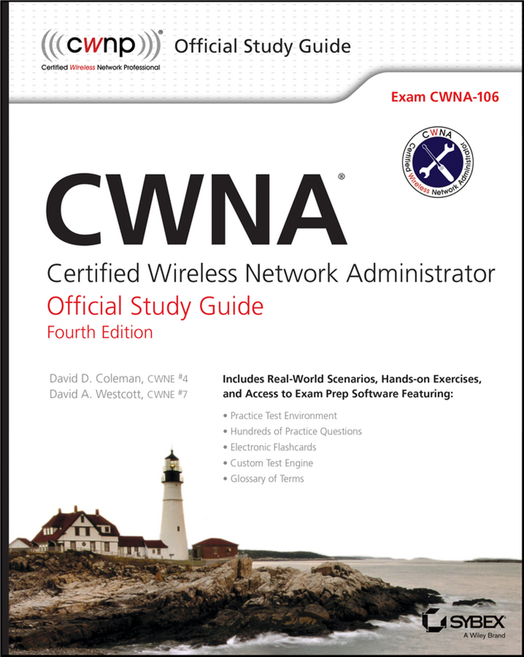 CWNA ® Certified Wireless Network Administrator Official Study Guide Fourth Edition