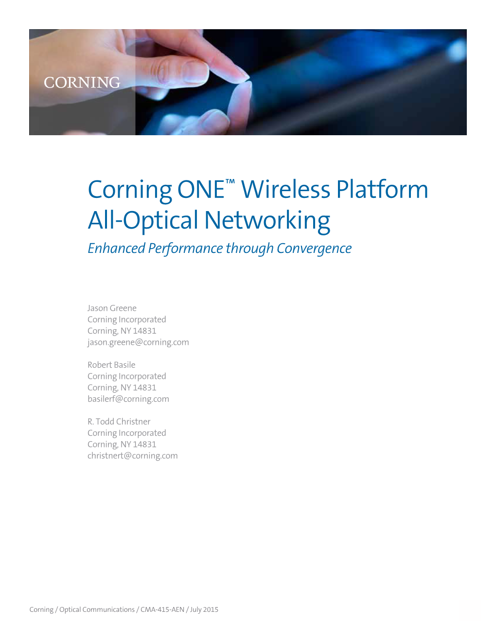 Corning ONE™ Wireless Platform All-Optical Networking Enhanced Performance Through Convergence