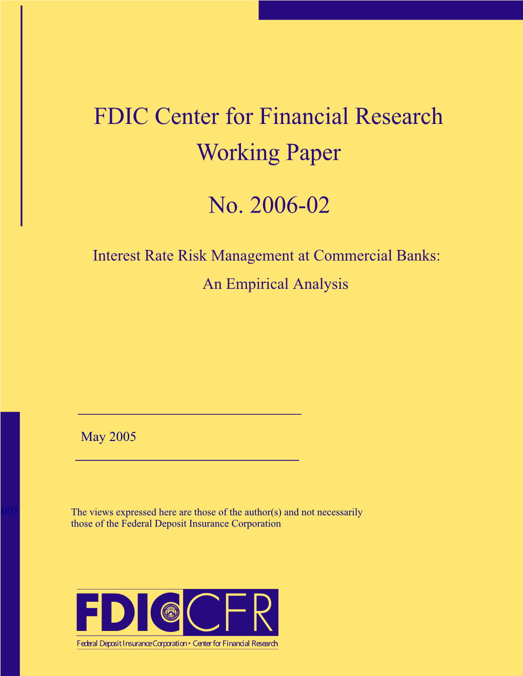 Interest Rate Risk Management at Commercial Banks: an Empirical Investigation