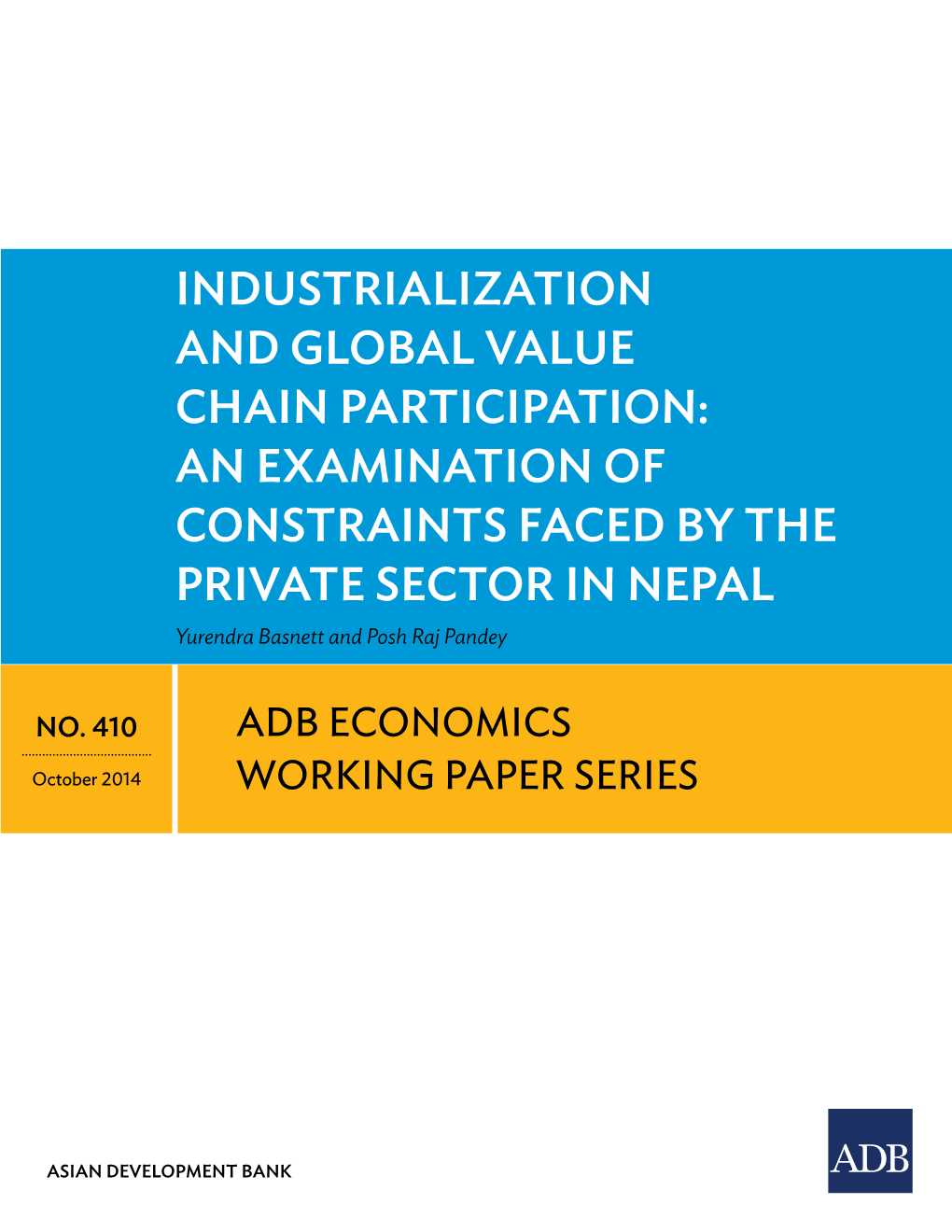 Industrialization and Global Value Chain Participation an Examination of Constraints Faced by the Private Sector in Nepal