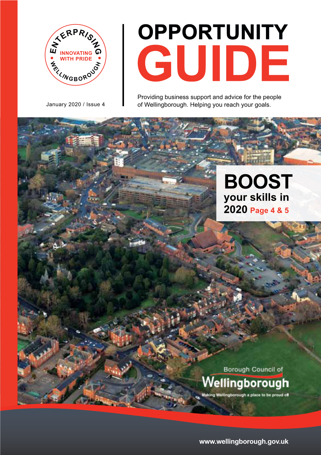 OPPORTUNITY GUIDE Providing Business Support and Advice for the People January 2020 / Issue 4 of Wellingborough