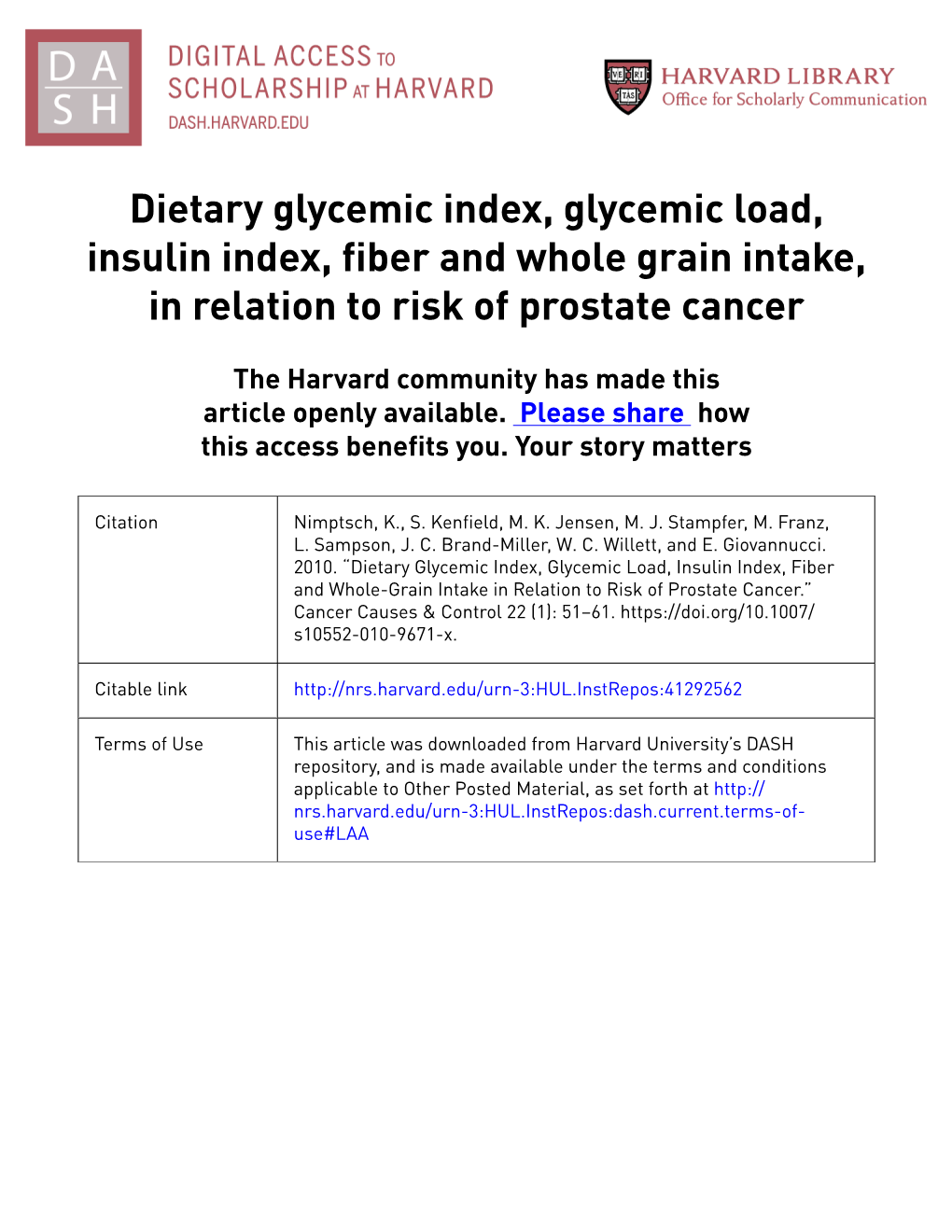 Dietary Glycemic Index, Glycemic Load, Insulin Index, Fiber and Whole Grain Intake, in Relation to Risk of Prostate Cancer