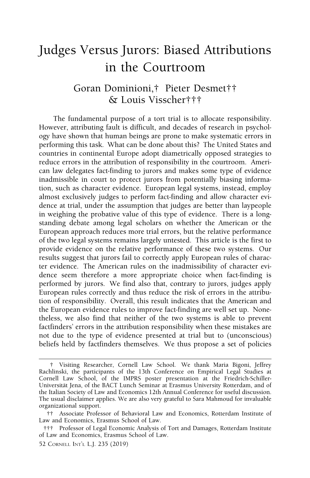 Judges Versus Jurors: Biased Attributions in the Courtroom Goran Dominioni,† Pieter Desmet†† & Louis Visscher†††