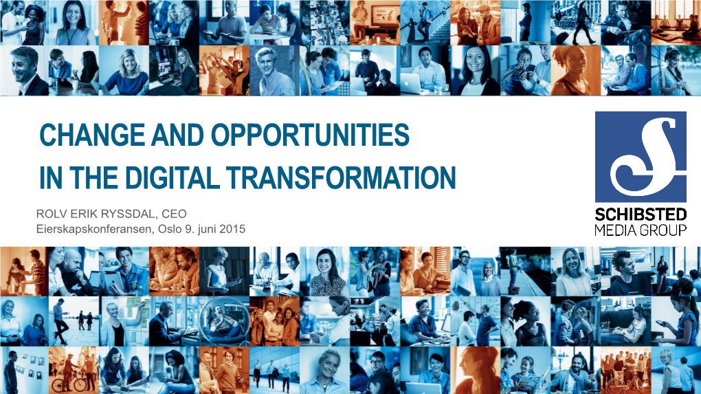 Change and Opportunities in the Digital Transformation