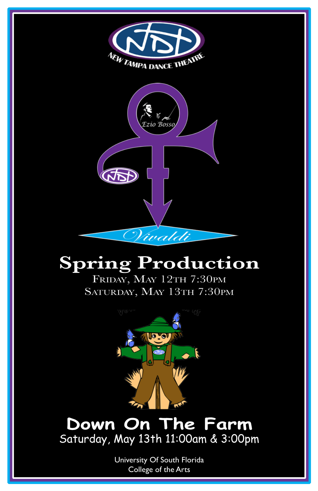 Spring Production Friday, May 12Th 7:30Pm Saturday, May 13Th 7:30Pm