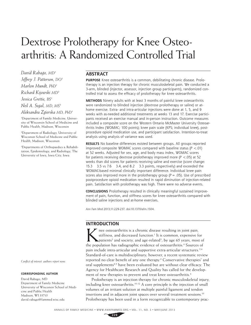 Dextrose Prolotherapy for Knee Osteo- Arthritis: a Randomized Controlled Trial