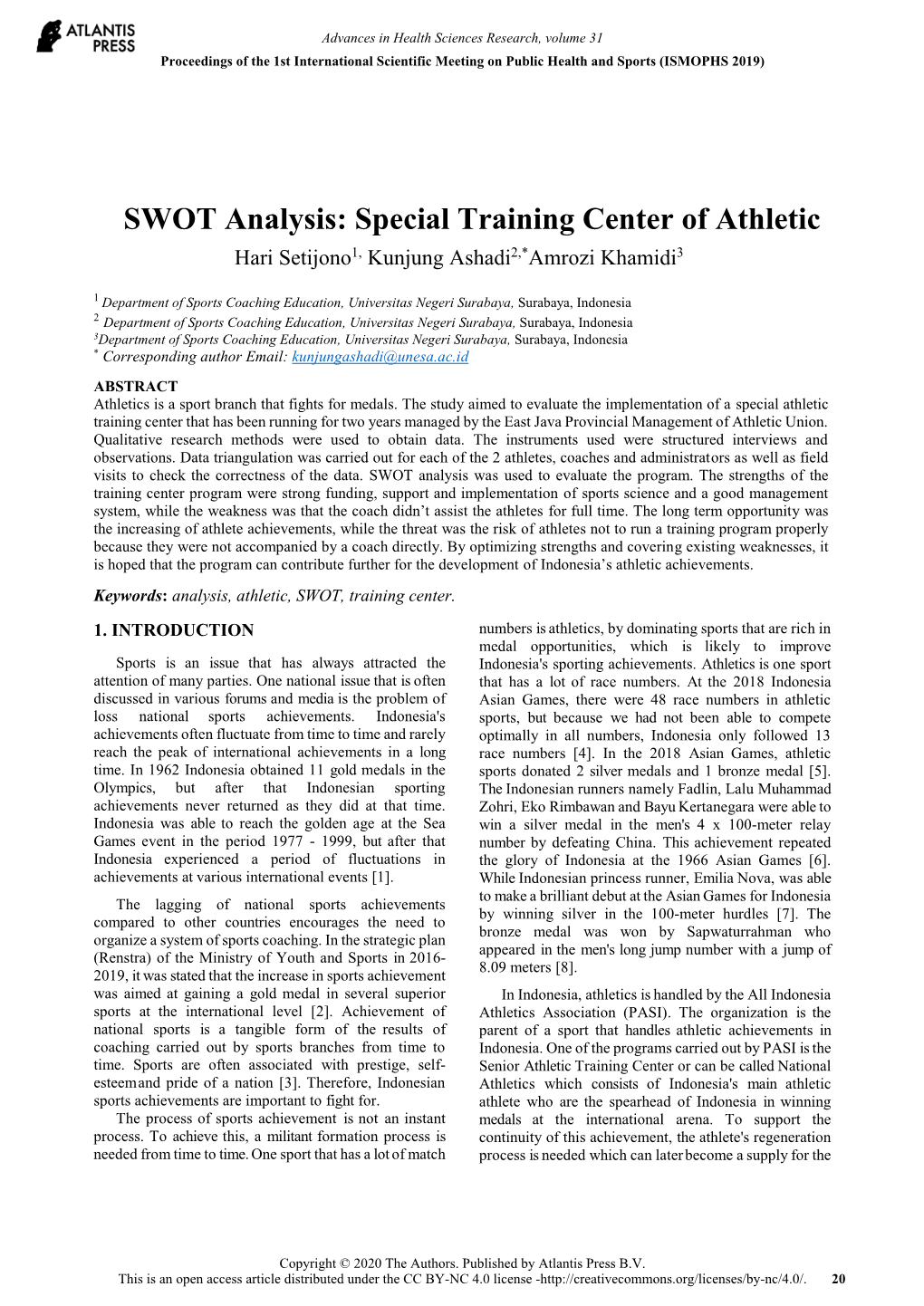 SWOT Analysis: Special Training Center of Athletic Hari Setijono1, Kunjung Ashadi2,*Amrozi Khamidi3