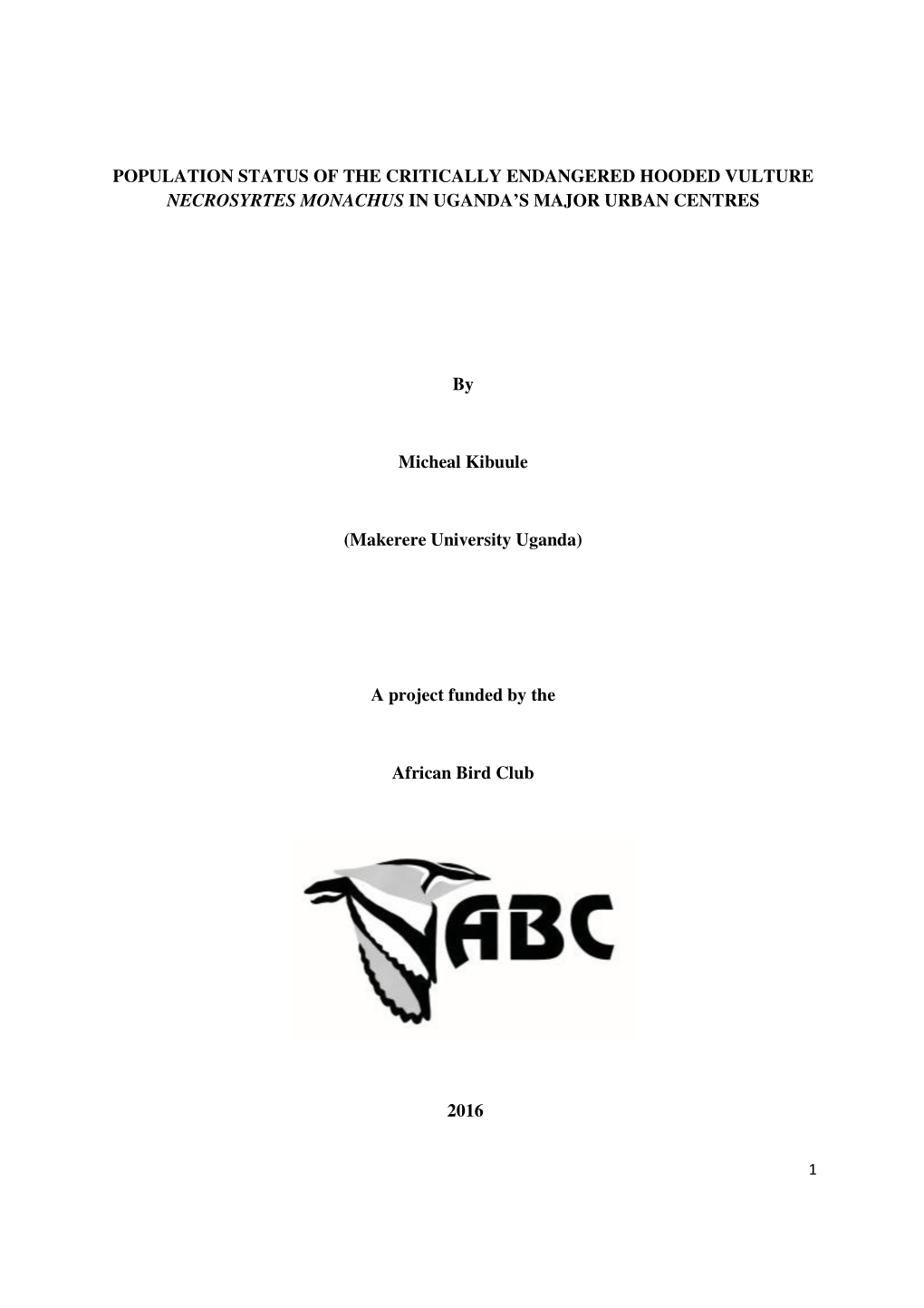 Population Status of the Critically Endangered Hooded Vulture Necrosyrtes Monachus in Uganda’S Major Urban Centres