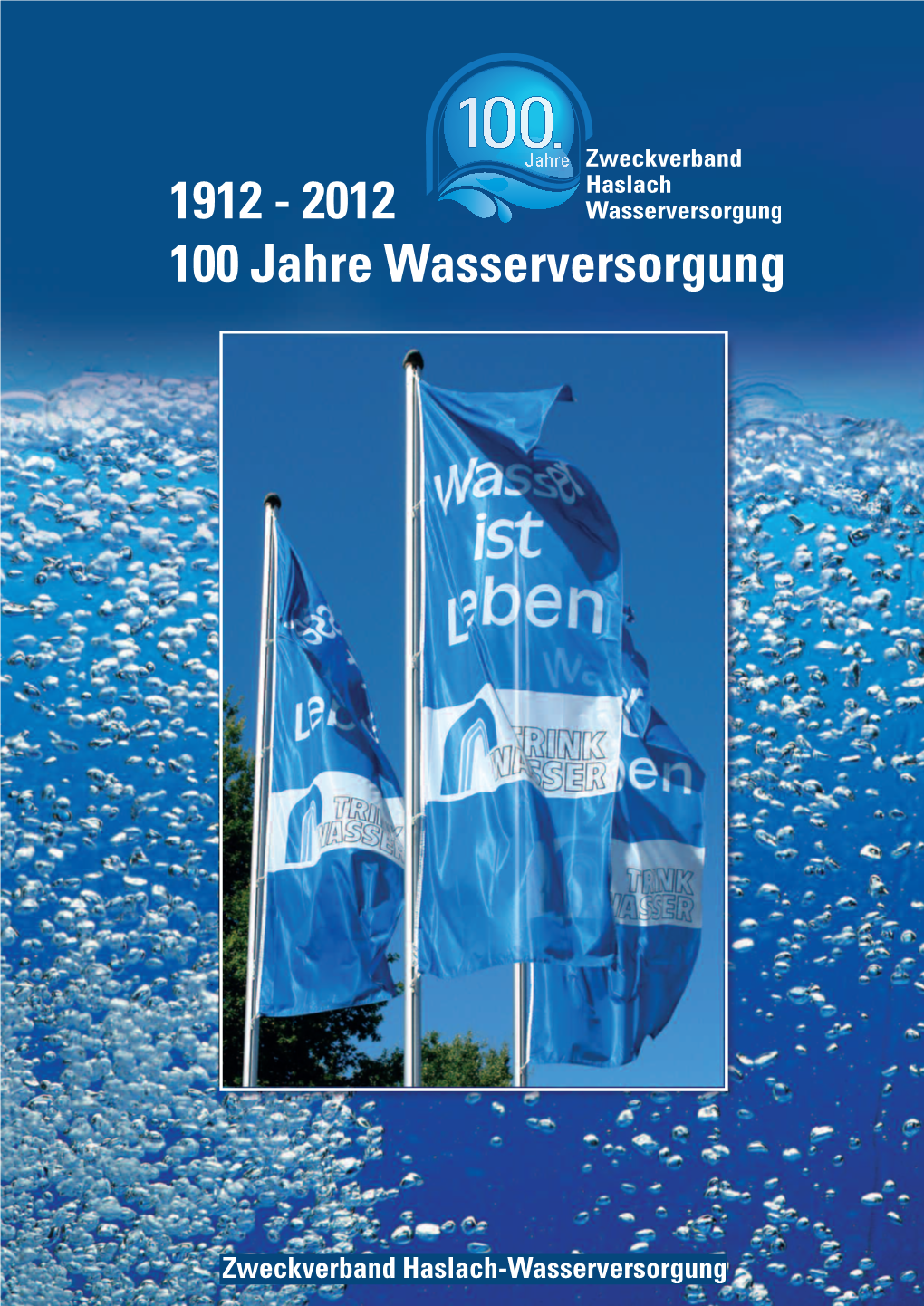 1912 - 2012 100 Jahre Wasserversorgung