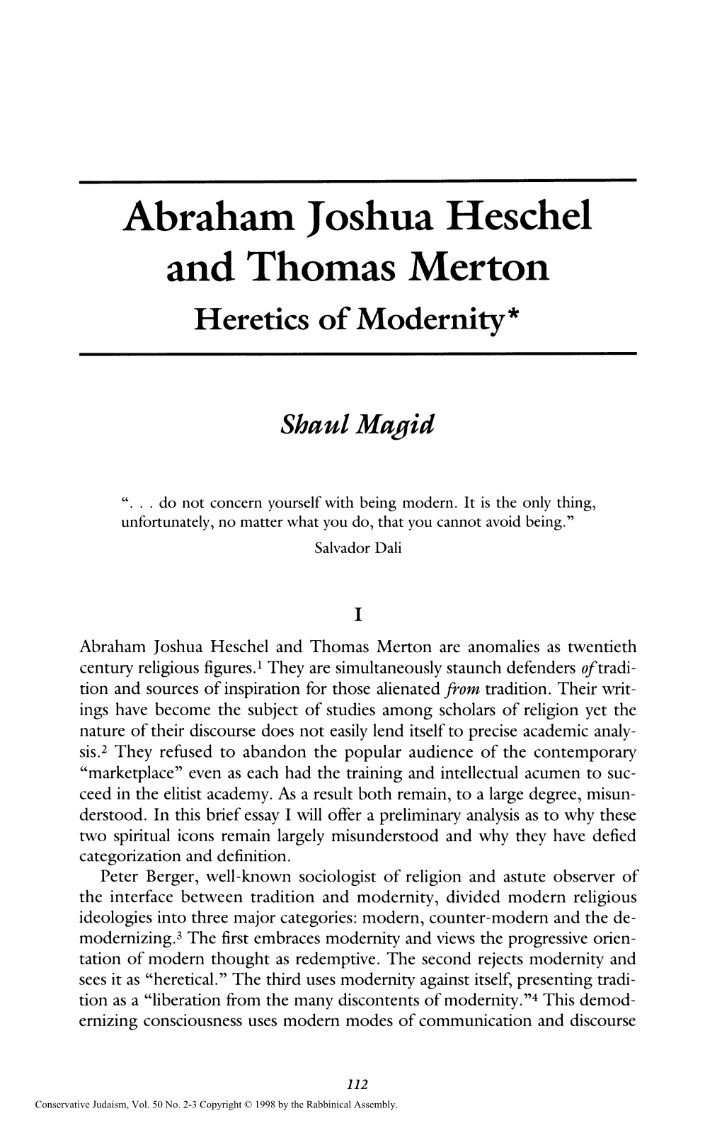 Abraham Joshua Heschel and Thomas Merton Heretics of Modernity*